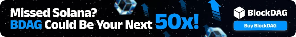 Por qué Blockdag, Solana, XRP y Cardano podrían dominar las monedas criptográficas superiores en 2025 4 Imagen 10